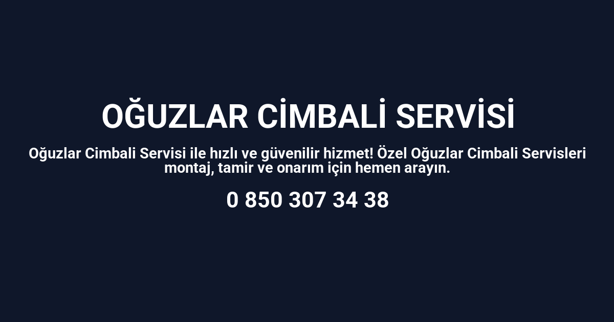 Oğuzlar Cimbali Servisi